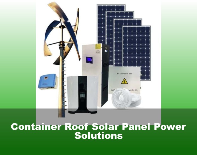 Container Roof Solar Panel Power Solutions